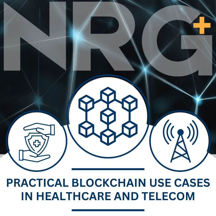 Blockchain Use Cases in Healthcare and Telecom